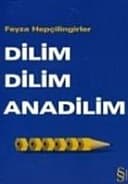 Dilim dilim anadilim - Feyza Hepçilingirler ikinci el kitap