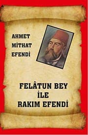 Felatun Bey ile Rakım Efendi - Ahmet Mithat Efendi ikinci el kitap