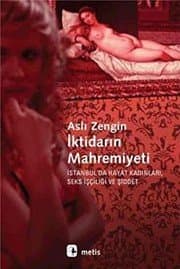 İktidarın Mahremiyeti - Aslı Zengin ikinci el kitap