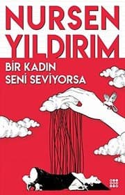 Bir Kadın Seni Seviyorsa - Nursen Yıldırım ikinci el kitap