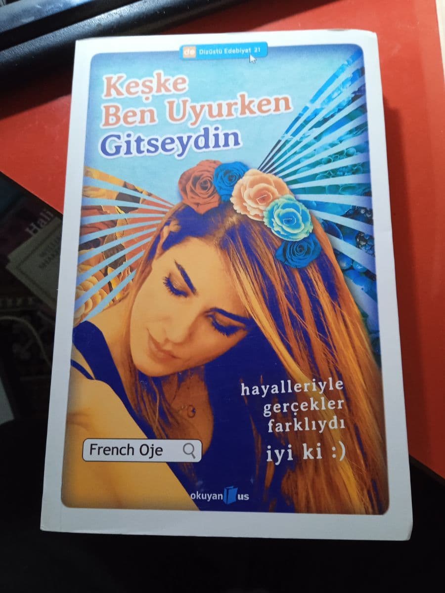 Keşke Ben Uyurken Gitseydin - French Oje ikinci el kitap