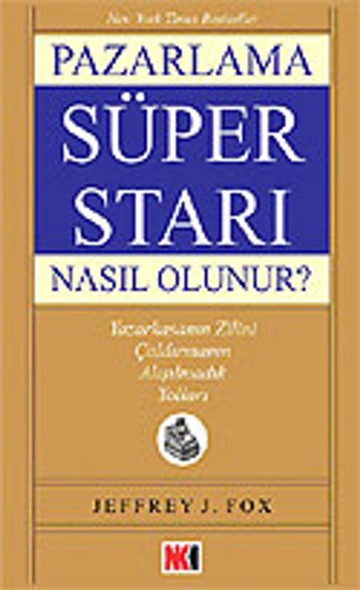 Pazarlama Süper Star'ı Nasıl Olunur? - Jeffrey J. Fox ikinci el kitap