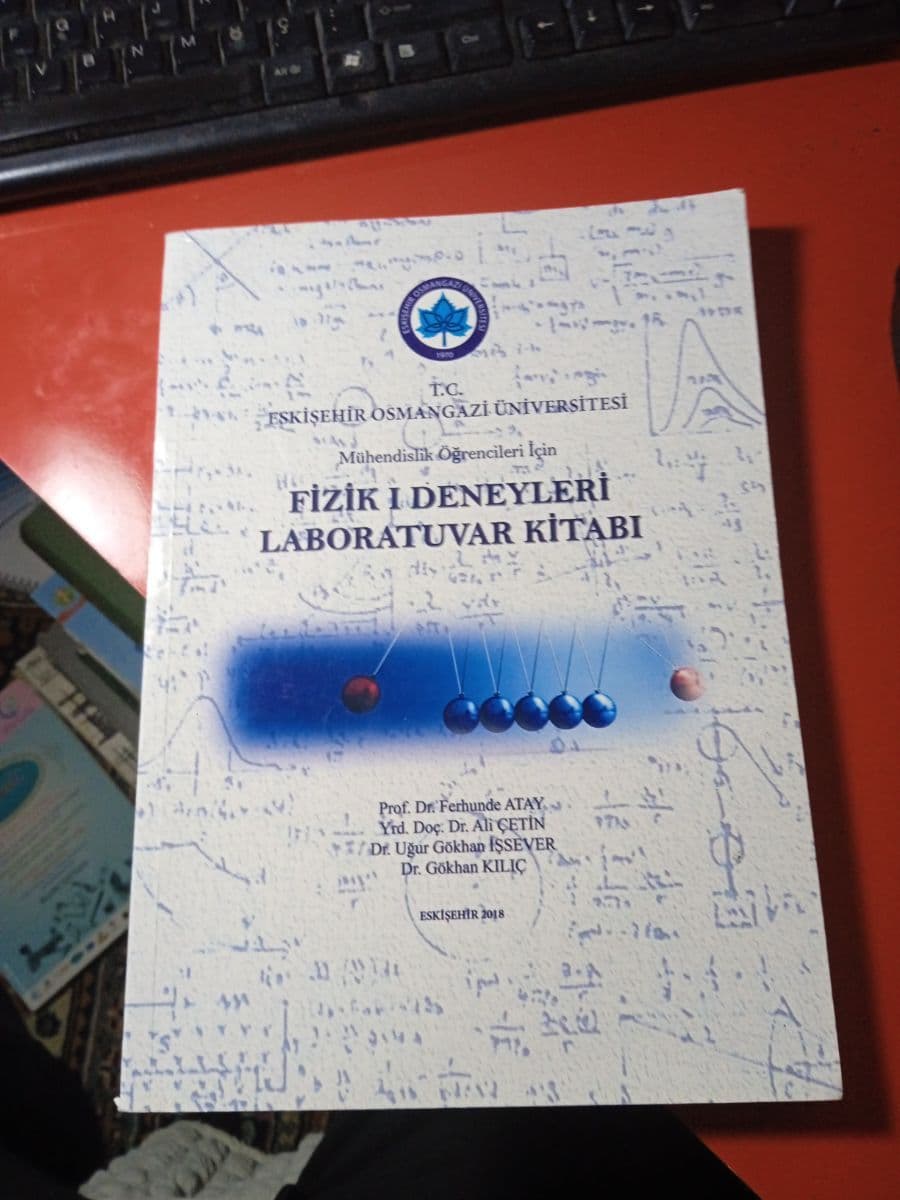 Mühendislik öğrencileri için fizik I deneyleri laboratuvar kitabı - Ferhunde Atay, Ali Çetin, Uğur Gökhan İşsever, Gökhan Kılıç ikinci el kitap