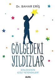 Gölgedeki Yıldızlar; Disleksinin Gizli Yetenekleri - Bahar Eriş ikinci el kitap