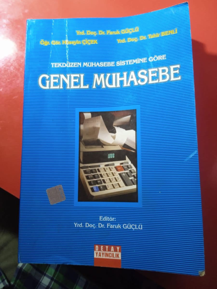 Tekdüzen muhasebe sistemine göre genel muhasebe - Durmuş Acar, Faruk Güçlü, Hüseyin Çicek, Nilüfer Tetik ikinci el kitap