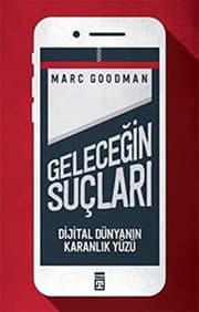 Geleceğin Suçları - Dijital Dünyanın Karanlık Yüzü - Marc Goodman ikinci el kitap