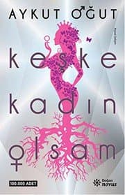 Keşke Kadın Olsam - Aykut Oğut ikinci el kitap