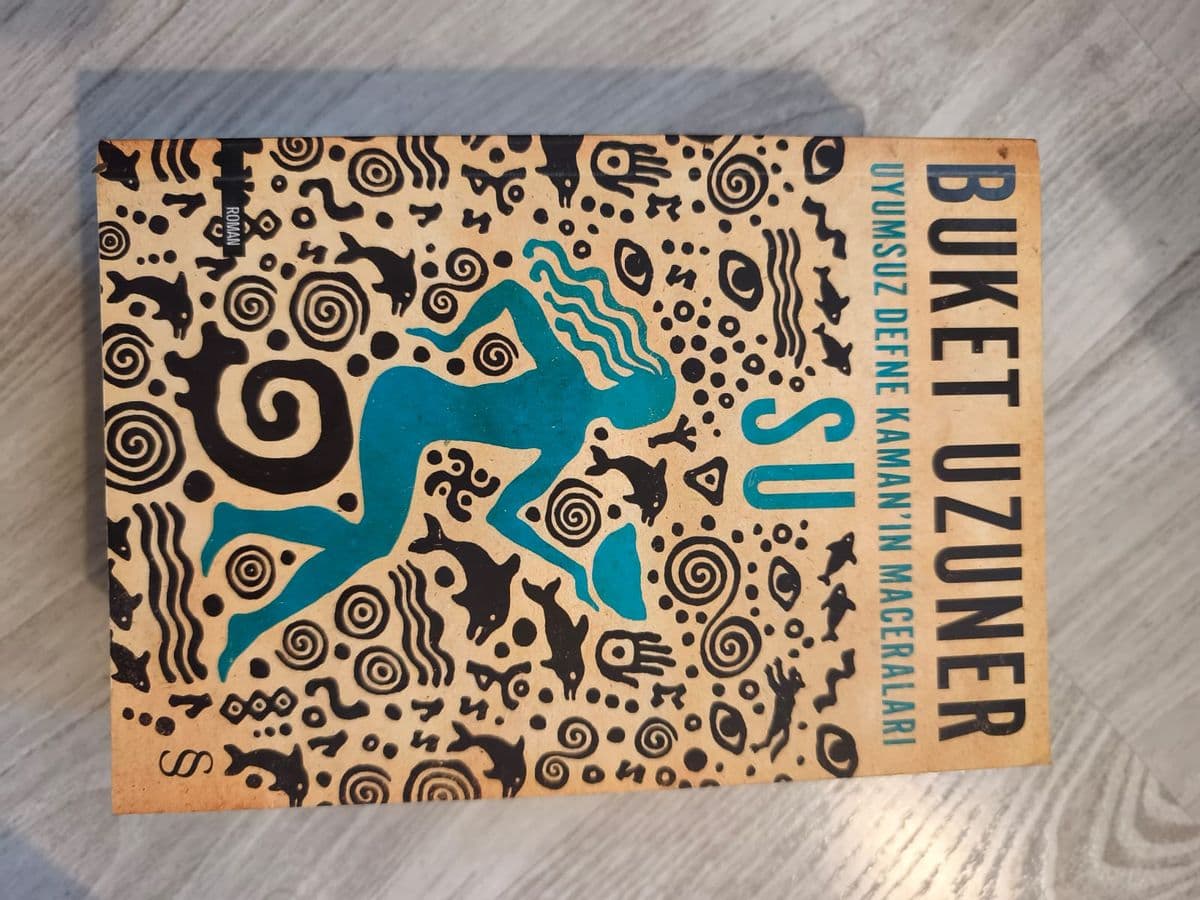 Uyumsuz Defne Kamanin Maceralari Su - Buket Uzuner ikinci el kitap