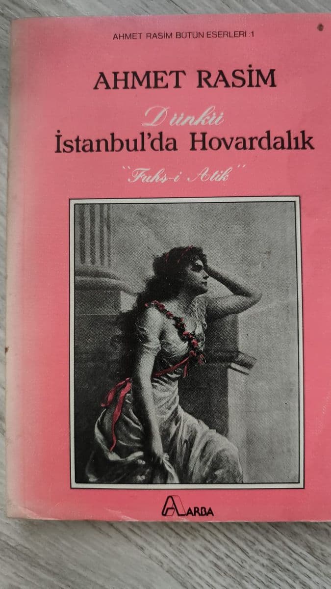 Dünkü İstanbul'da Hovardalık - Ahmet Rasim ikinci el kitap