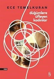 Düğümlere Üfleyen Kadınlar - Ece Temelkuran ikinci el kitap