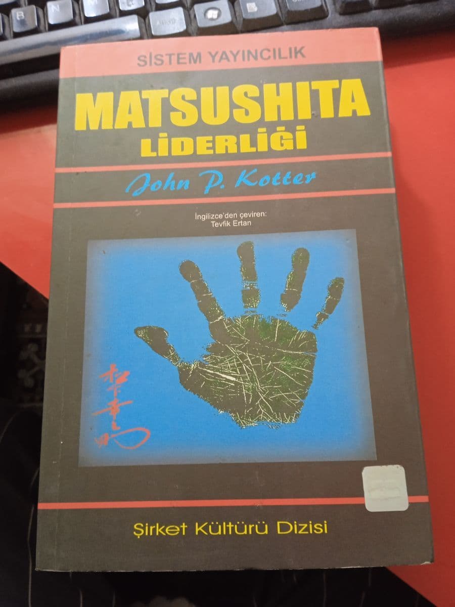 Matsushita liderliği - John P. Kotter ikinci el kitap