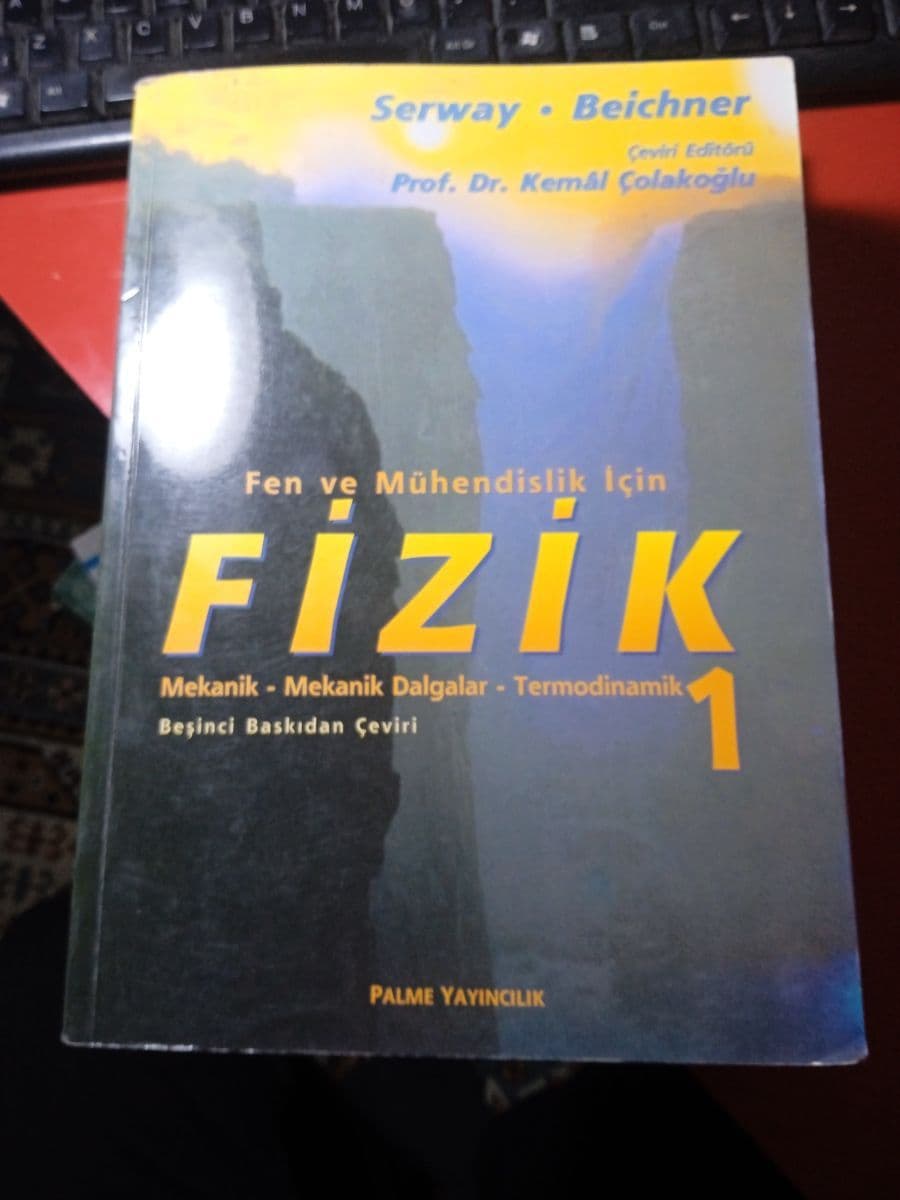 Sen de mühendislik için Fizik 1 - Serway Beichner ikinci el kitap