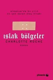 Islak Bölgeler - Charlotte Roche ikinci el kitap