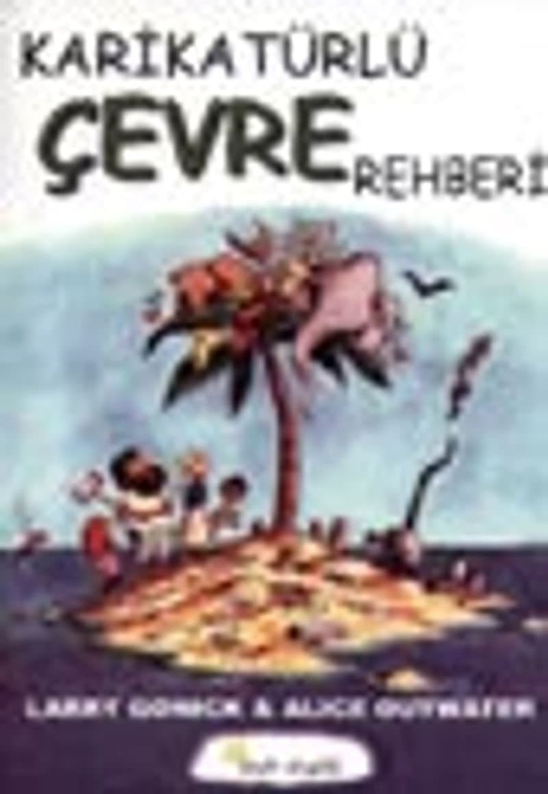 Karikatürlü Çevre Rehberi - L. Gonick & A. Outwater ikinci el kitap