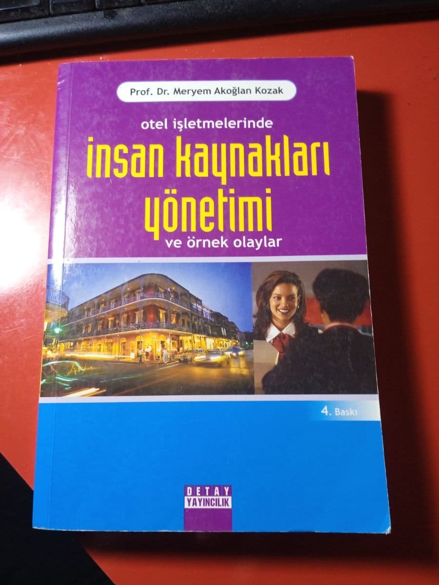 Otel işletmelerinde insan kaynakları yönetimi ve örnek olaylar - Meryem Akoğlan Kozak ikinci el kitap