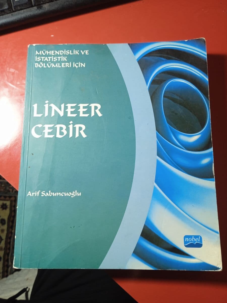 Mühendislik ve istatistik bölümleri için lineer cebir - Arif Sabuncuoğlu ikinci el kitap