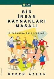 Bir İnsan Kaynakları Masalı - Özden Aslan ikinci el kitap