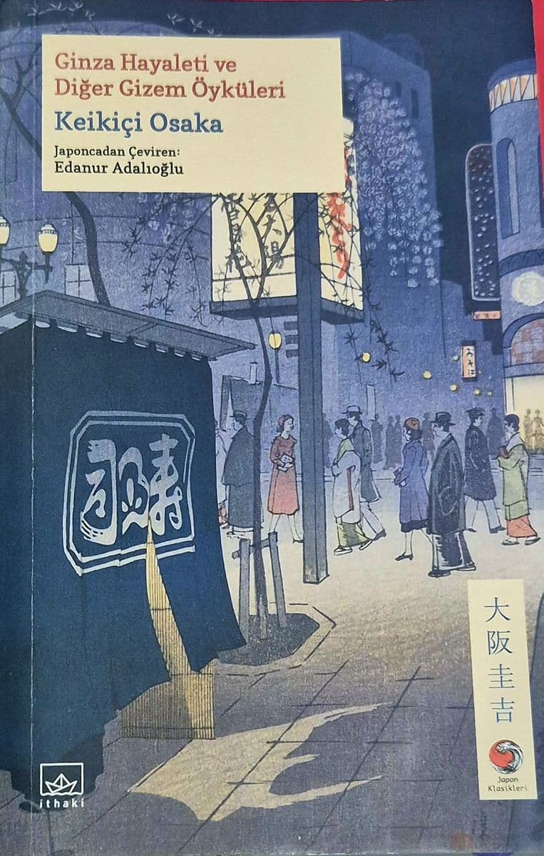 Ginza Hayaleti ve Diğer Gizem Öyküleri - Keikiçi Osaka ikinci el kitap