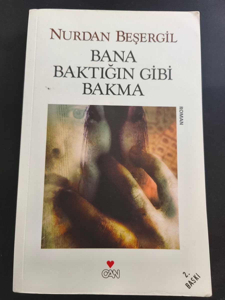 Bana Baktığın Gibi Bakma - Nurdan Beşergil ikinci el kitap