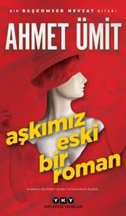 Aşkımız Eski Bir Roman - Ahmet Ümit ikinci el kitap