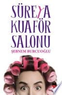 Süreyya Kuaför Salonu - Şebnem Burcuoğlu ikinci el kitap