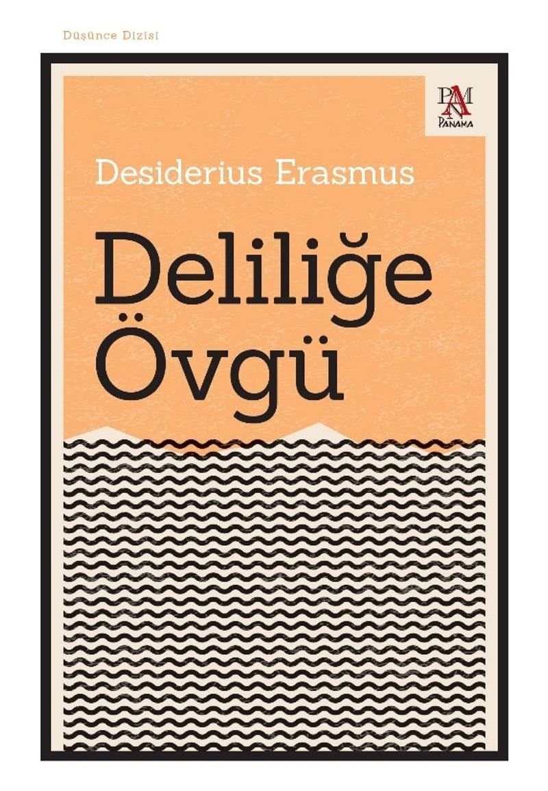 Deliliğe Övgü - Desiderius Erasmus ikinci el kitap