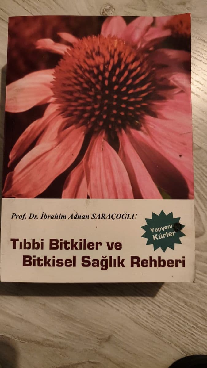 Tıbbi Bilgiler ve Bitkisel Sağlık Rehberi - İbrahim Saraçoğlu ikinci el kitap