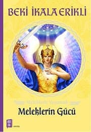 Meleklerin Gücü - Beki İkala Erikli ikinci el kitap