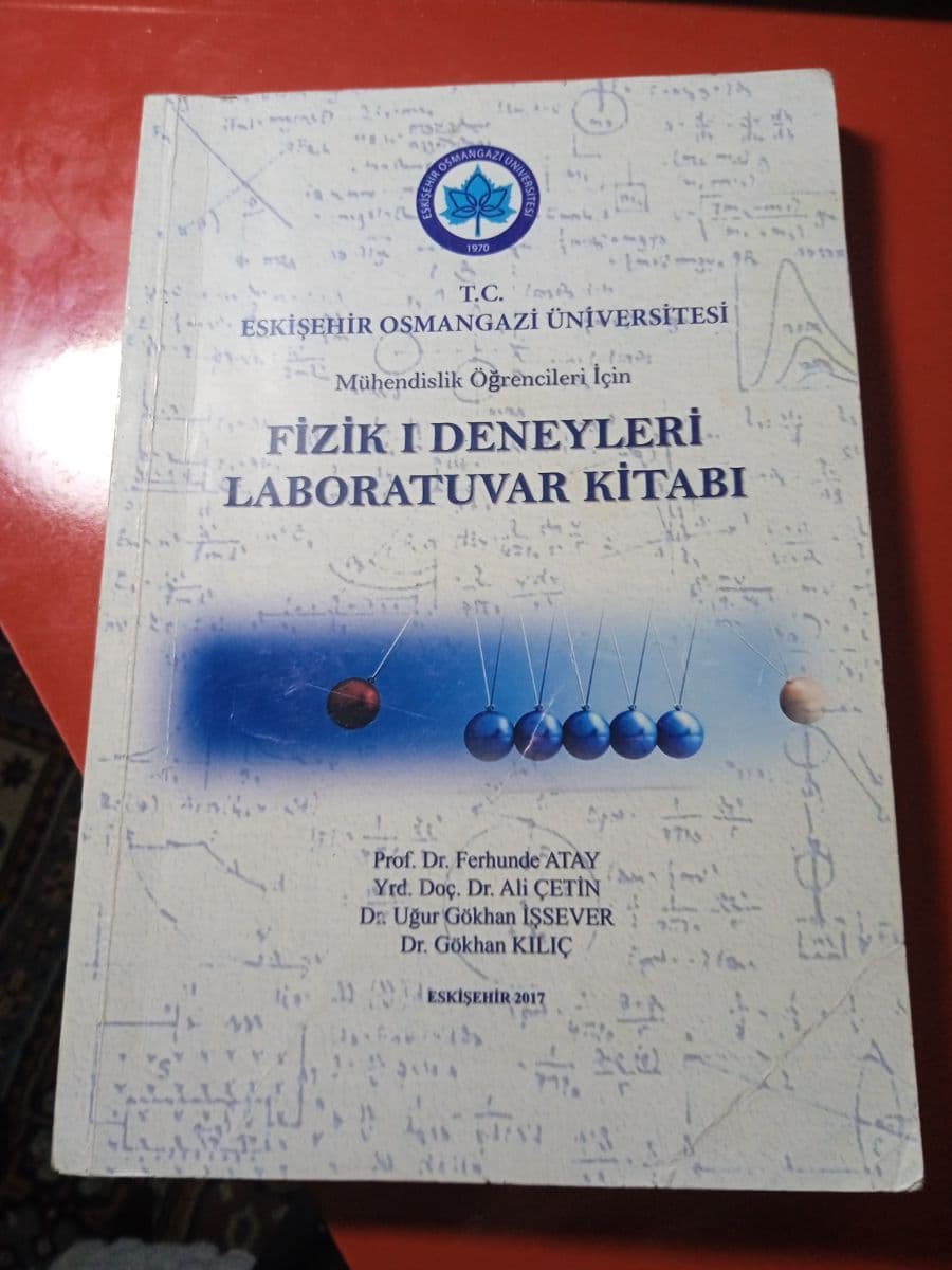 Mühendislik öğrencileri için fizik I deneyleri laboratuvar kitabı - Ferhunde Atay, Ali Çetin, Uğur Gökhan İşsever, Gökhan Kılıç ikinci el kitap