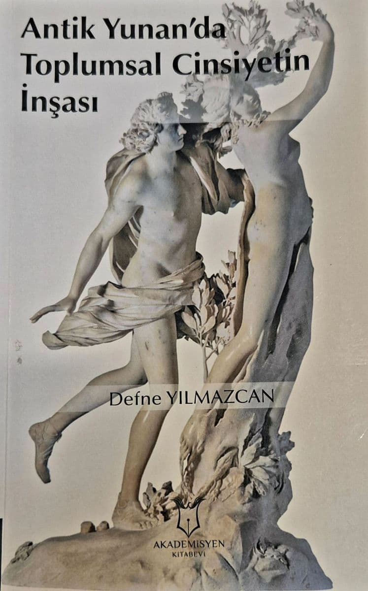 Antik Yunan'da Toplumsal Cinsiyetin İnşası - Defne Yılmazcan ikinci el kitap