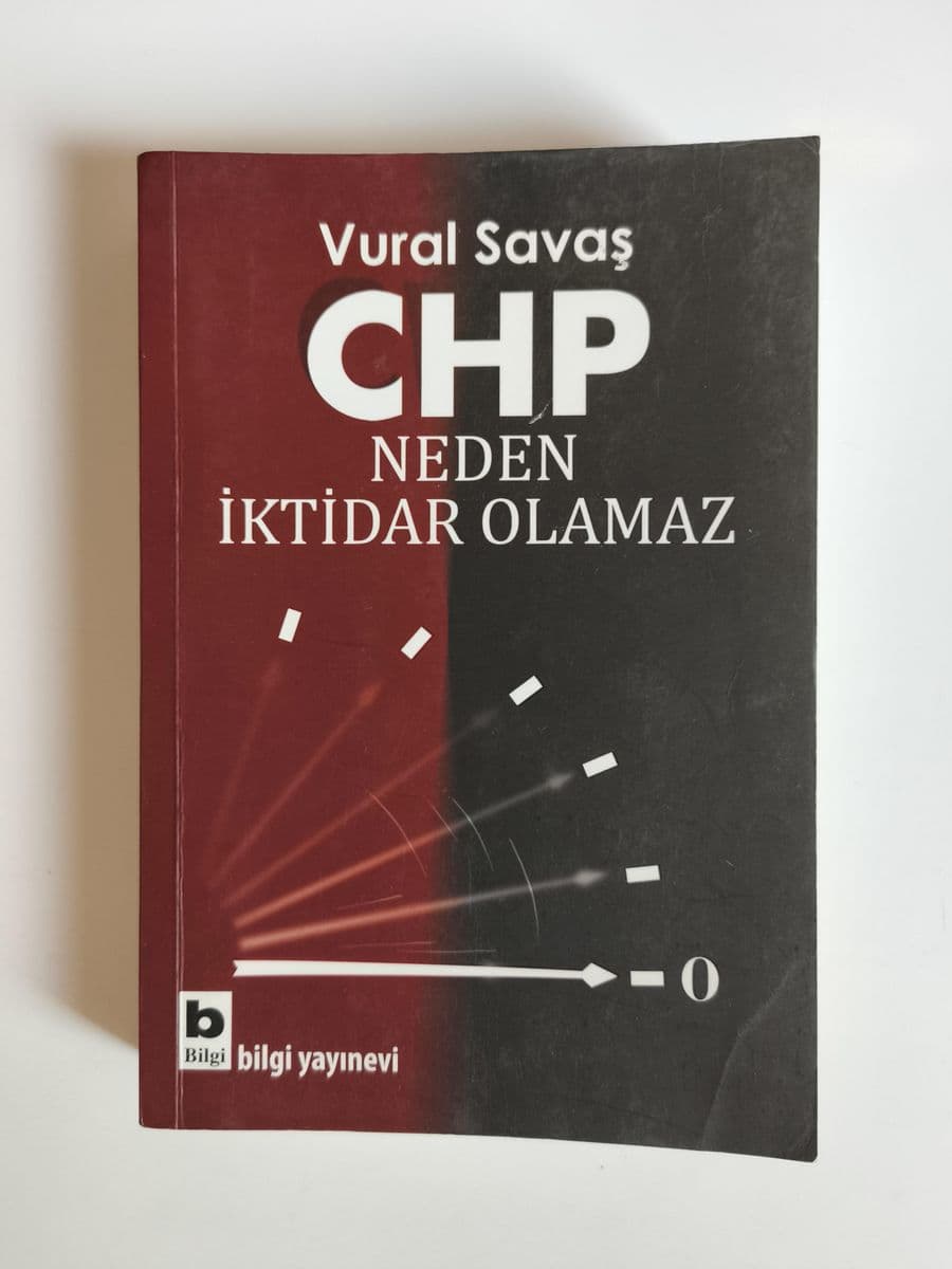 CHP NEDEN İKTİDAR OLAMAZ - Vural Savaş ikinci el kitap