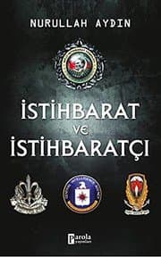 İstihbarat ve İstihbaratçı - Nurullah Aydın ikinci el kitap