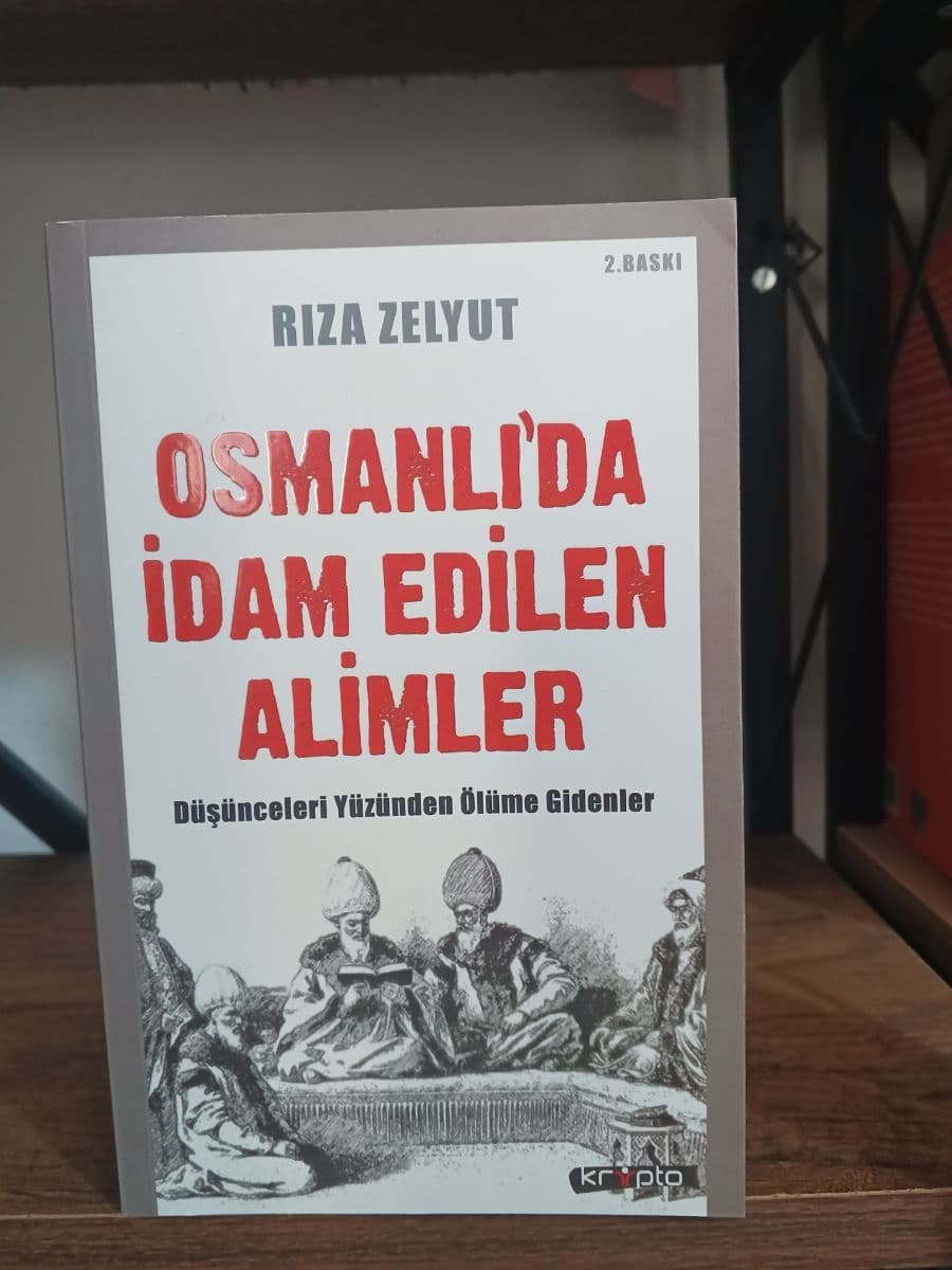 Osmanlı'da İdam Edilen Alimler - Rıza Zelyurt ikinci el kitap