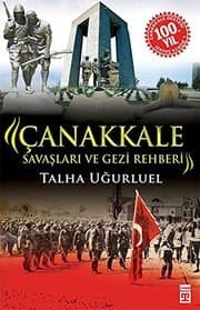 Çanakkale Savaşları ve Gezi Rehberi - Talha Uğurluel ikinci el kitap
