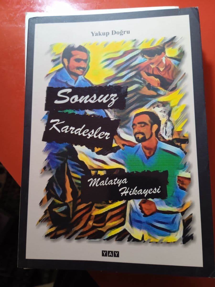 Sonsuz kardeşler Malatya hikayesi - Yakup doğru ikinci el kitap