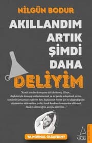 Akillandim Artik Simdi Daha Deliyim - Nilgün Bodur ikinci el kitap