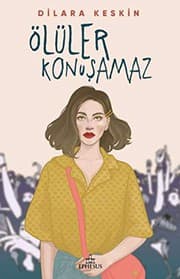 Ölüler Konusamaz - Dilara Keskin ikinci el kitap