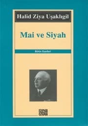 Mai ve Siyah - Halit Ziya Uşaklıgil ikinci el kitap