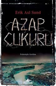 Azap Cukuru - Erik Axl Sund ikinci el kitap