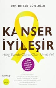 Kanser İyileşir - Elif Güveloğlu ikinci el kitap