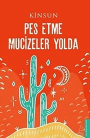 Pes Etme Mucizeler Yolda - Kinsun ikinci el kitap