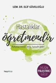 Hastaliklar Ogretmendir - Elif Güveloglu ikinci el kitap
