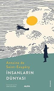 İnsanların Dünyası - Antoine de Saint-Exupéry ikinci el kitap