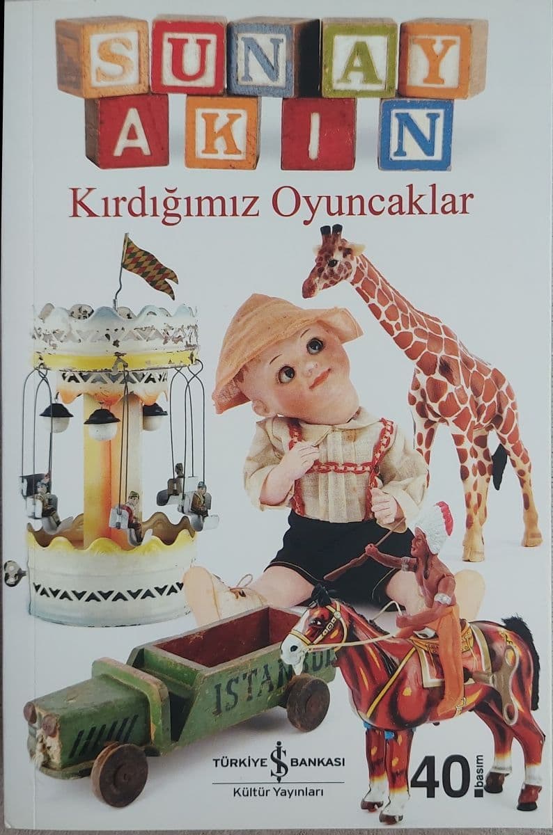 Kirdigimiz Oyuncaklar - Sunay Akin ikinci el kitap