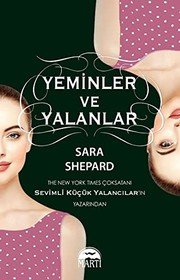 YEMİNLER VE YALANLAR - SARA SHEPARD ikinci el kitap