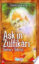 Ali Haydar Arslan — Aşk Şems-i Tebrizi - MEHMET HAKAN ALŞAN ikinci el kitap