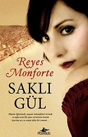 Saklı Gül - Reyes Monforte ikinci el kitap