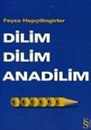 Dilim dilim anadilim - Feyza Hepçilingirler ikinci el kitap