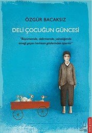 Deli Çocuğun Güncesi - Özgür Bacaksız ikinci el kitap