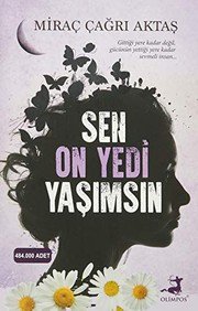 Sen On Yedi Yaşımsın - MİRAÇ ÇAĞRI AKTAŞ ikinci el kitap